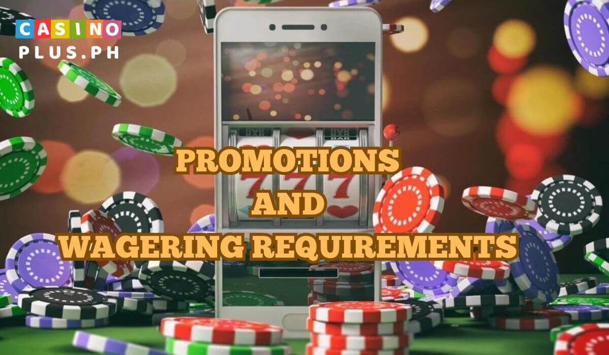 Casino Plus Promotions and Their Wagering Requirements