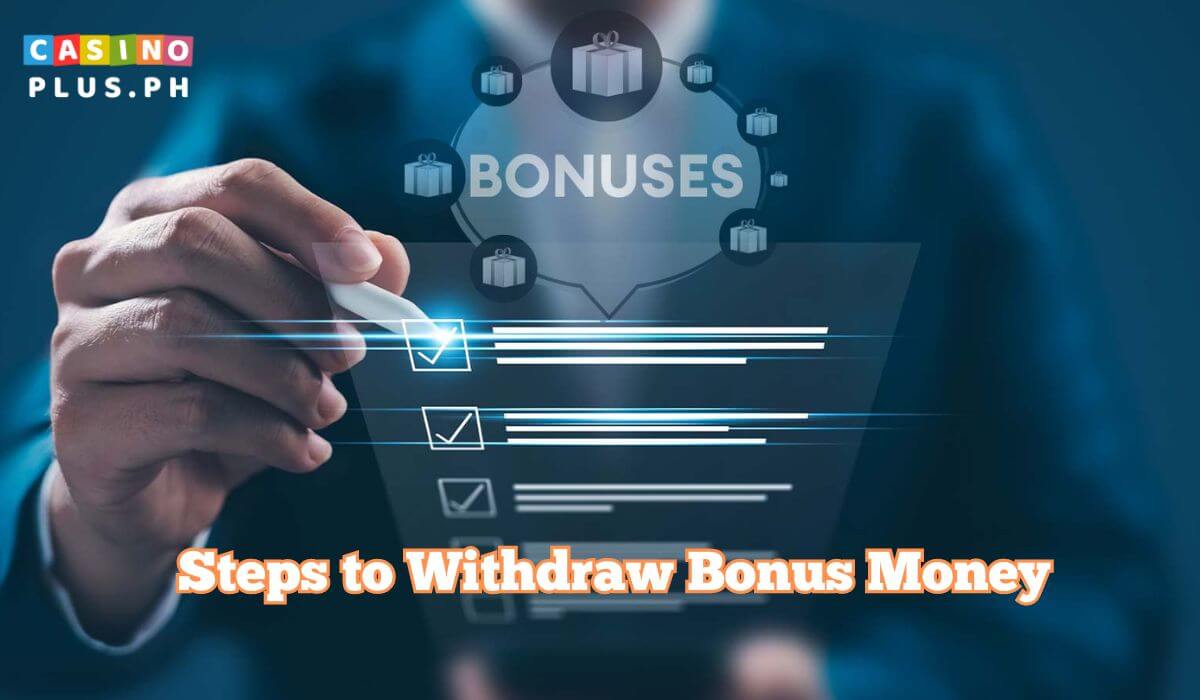 Step by Step to Withdraw Bonus Money