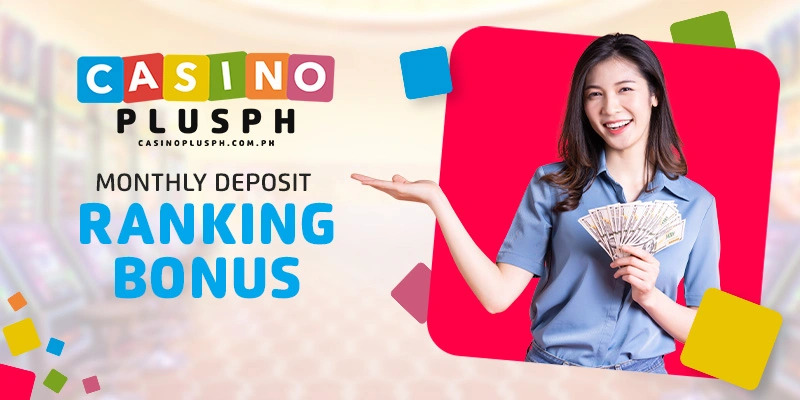 Monthly Deposit Ranking Bonus