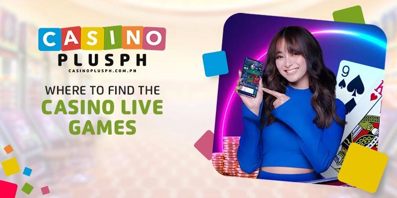 Where to Find the Casino Live Games